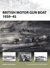 British Motor Gun Boat 1939-45: No. 166 (New Vang... by Konstam, Angus Paperback