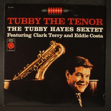 TUBBY HAYES: tubby the tenor