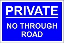 Private no through road  metal