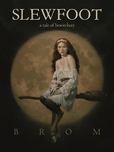 Slewfoot tale of - tale, bewitchery