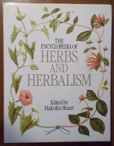 The encyclopedia herbs and - the,