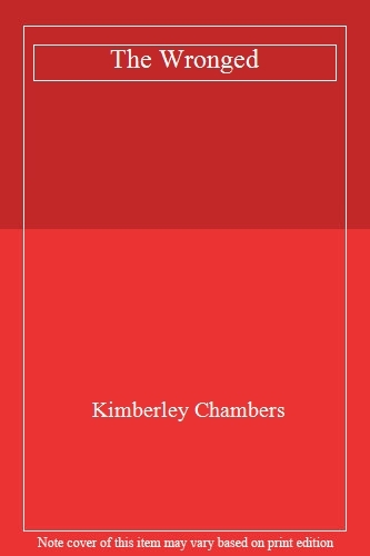 The wronged kimberley - wronged,