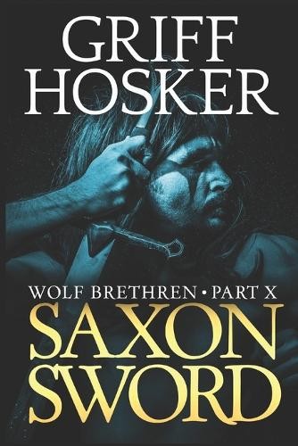 Griff hosker saxon - saxon, sword