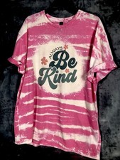 Be Kind Tye-Dyed Bleached