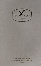 Prime Oak. The Finest Oak Framed Building. Catalogue with Examples.