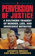 A Perversion of Justice: A