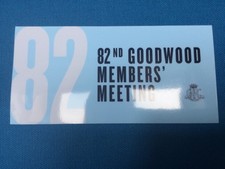 GOODWOOD 82nd MEMBERS MEETING Decal Sticker. BRAND NEW. 1st  One. 