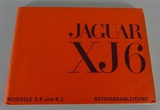 Operating Manual Jaguar XJ 6 Series 1/I 2.8 / 4.2 Litre From 1972 - German