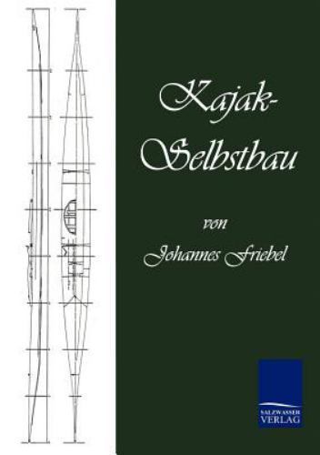 Kajak selbstbau paperback by - kajak-selbstbau,,