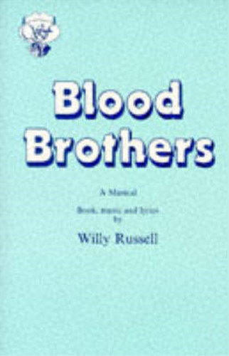 Blood brothers musical - brothers:,