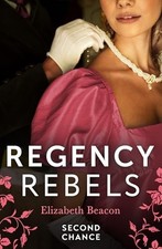 Regency Rebels: Second Chance
