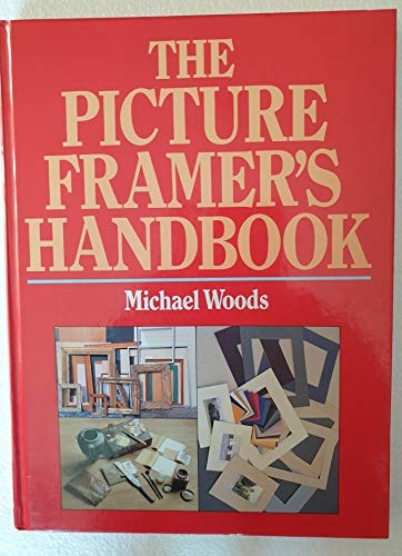 The picture framer handbook - picture, framer's