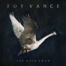 Foy Vance : The Wild Swan CD