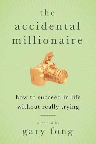 The accidental millionaire - the,