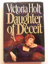 Daughter of Deceit By Victoria Holt. 9780002238649