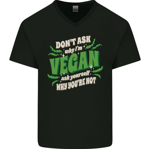 Dont ask why vegan - dont,