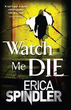 Watch Me Die by Spindler