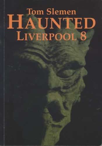 Haunted liverpool 8 - v.,