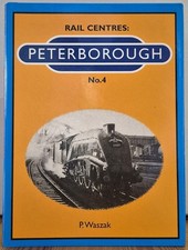 Rail Centres: No.4: Peterborough - Excellent Hardcover Book