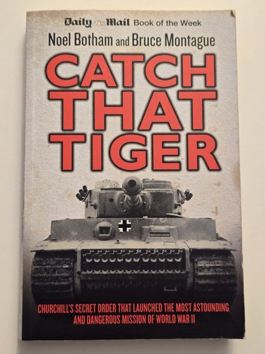 Catch that tiger - tiger, wwii
