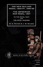 NEW ZEALAND MEDAL 1845-47 , 1860-66 THE ABYSSINIAN WAR MEDAL 1867 TO THE RO...