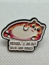 Mother but skin and - mother,