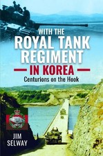 With the Royal Tank Regiment in Korea - 9781399038461
