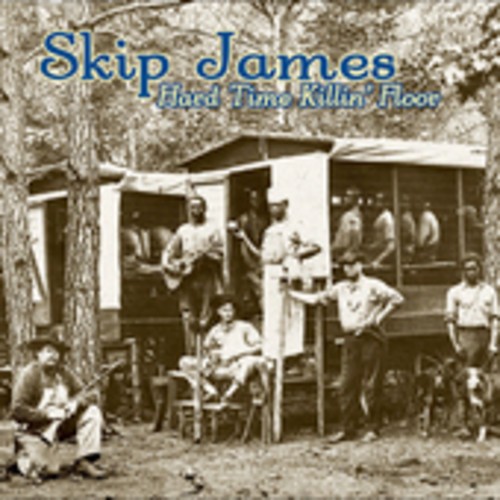 Skip james hard times killin - skip,