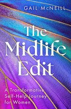 The Midlife Edit: A Transformative Se..., McNeill, Gail