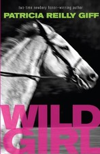 Wild Girl - Giff, Patricia Reilly