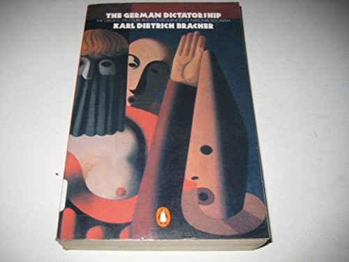 The german dictatorship - the, dictatorship: