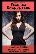 Femdom encounters collection - femdom,