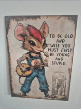 TO BE OLD Metal Tin Wall Sign