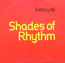 SHADES OF RHYTHM - EXTACY EP -