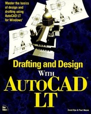 Drafting and Designing with AutoCAD LT