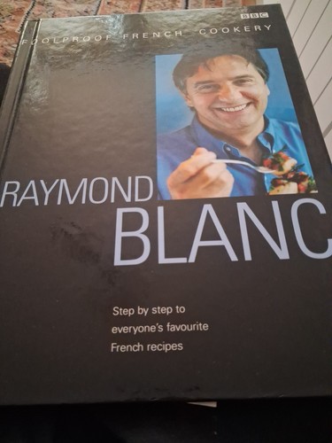 Raymond blanc foolproof - blanc's,