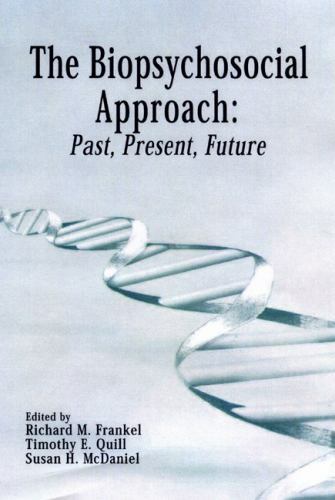 The biopsychosocial approach - the,
