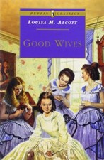 Good Wives - Louisa May Alcott
