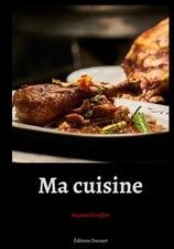 Ma cuisine-Escoffier, Auguste