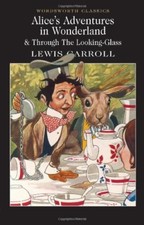 Alice's Adventures in Wonderland (Wordsworth Classics),Lewis Carroll, Michael I