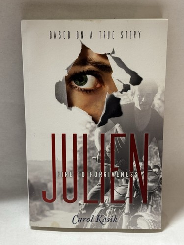 Julien fire forgiveness - julien,