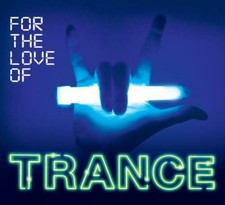 For The Love Of Trance CD -