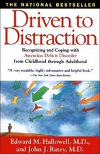 Driven to Distraction: Recognizing and Cop- Ned Hallowell, 0684801280, paperback