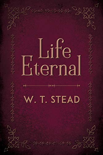 Life eternal by stead - life,
