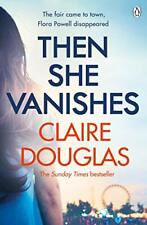 Then She Vanishes: The gripping new psychological thriller that will keep you h