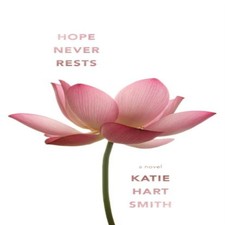 Hope Never Rests Katie Hart