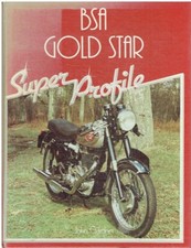BSA GOLD STAR (1938 - 1963) DESIGN , DEVELOPMENT & PRODUCTION HISTORY BOOK