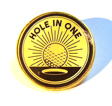 A Golf Related HOLE IN ONE Round Metal Pin Badge