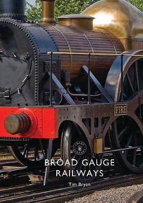 Broad gauge railways tim - broad,
