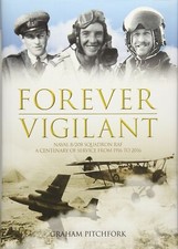 FOREVER VIGILANTNaval 8/208 Squadron RAF- A Centenary of Service from 1916 t...